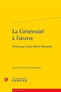 La Generosite a l'Oeuvre
