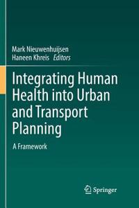 Integrating Human Health Into Urban and Transport Planning