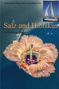 Salz und Hibiskus