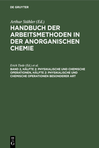 Physikalische Und Chemische Operationen, Hälfte 2: Physikalische Und Chemische Operationen Besonderer Art