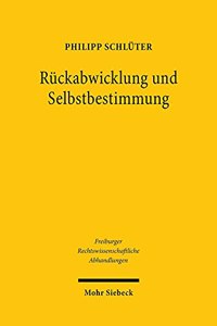Ruckabwicklung und Selbstbestimmung