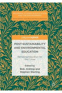 Post-Sustainability and Environmental Education