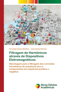 Filtragem de Harmônicos através de Dispositivos Eletromagnéticos