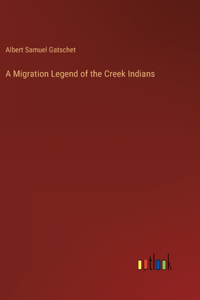 Migration Legend of the Creek Indians