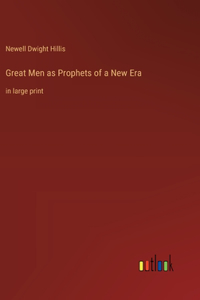 Great Men as Prophets of a New Era