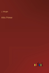 Attic Primer
