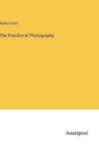 Practice of Photography