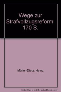 Wege Zur Strafvollzugsreform