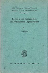 Krisen in Den Europaischen Und Atlantischen Organisationen