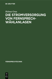 Stromversorgung von Fernsprech-Wählanlagen