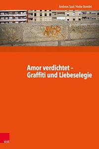 Amor Verdichtet - Graffiti Und Liebeselegie: Lateinlekture Mit Graffiti