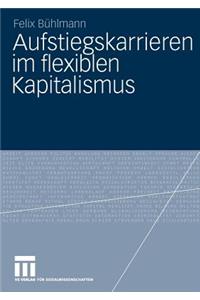 Aufstiegskarrieren Im Flexiblen Kapitalismus