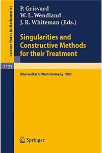 Singularities and Constructive Methods for Their Treatment: Proceedings of the Conference Held in Oberwolfach, West Germany, November 20-26, 1983