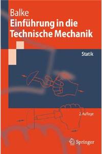 Einfuhrung in Die Technische Mechanik