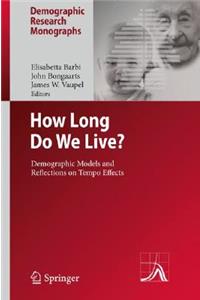 How Long Do We Live?