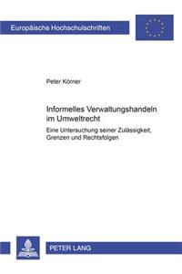 Informelles Verwaltungshandeln im Umweltrecht