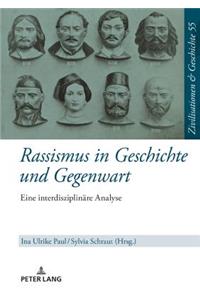 Rassismus in Geschichte und Gegenwart