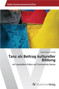 Tanz als Beitrag kultureller Bildung