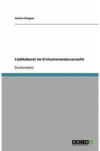 Liebhaberei im Einkommensteuerrecht