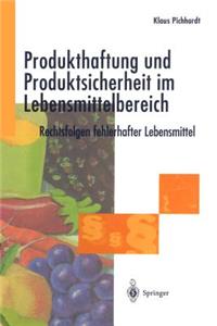 Produkthaftung Und Produktsicherheit Im Lebensmittelbereich