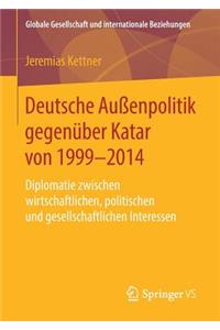 Deutsche Außenpolitik Gegenüber Katar Von 1999-2014