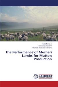 Performance of Mecheri Lambs for Mutton Production