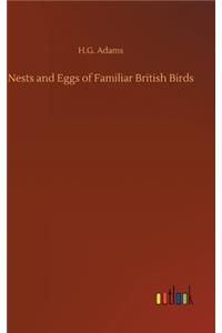Nests and Eggs of Familiar British Birds