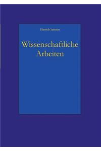 Wissenschaftliche Arbeiten