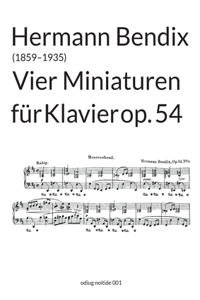 Vier Miniaturen op. 54