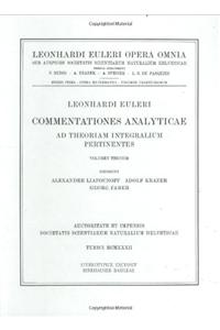 Commentationes Analyticae AD Theoriam Integralium Pertinentes 3rd Part