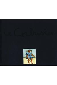 Le Corbusier - The Artist