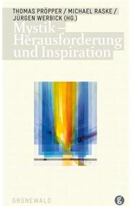 Mystik - Herausforderung Und Inspiration