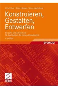 Konstruieren, Gestalten, Entwerfen