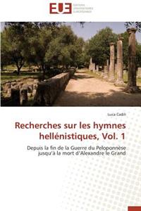 Recherches Sur Les Hymnes Hellénistiques, Vol. 1