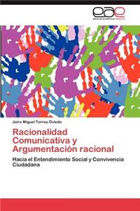 Racionalidad Comunicativa y Argumentación racional