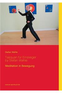 Taijiquan für Einsteiger by Stefan Wahle