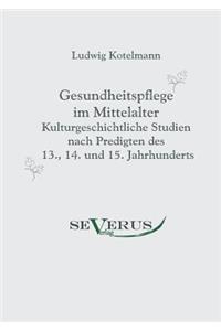 Gesundheitspflege im Mittelalter