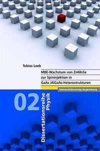 Mbe-Wachstum Von Znmnse Zur Spininjektion in Gaas/Algaas-Heterostrukturen