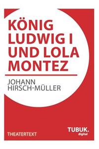 König Ludwig I. und Lola Montez