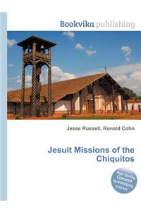 Jesuit Missions of the Chiquitos