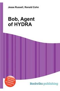 Bob, Agent of Hydra