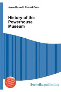 History of the Powerhouse Museum
