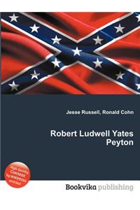 Robert Ludwell Yates Peyton