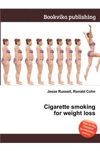 Cigarette Smoking for Weight Loss