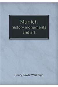 Munich History Monuments and Art