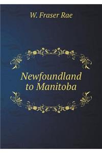 Newfoundland to Manitoba