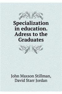 Specialization in Education. Adress to the Graduates