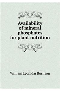 Availability of mineral phosphates for plant nutrition