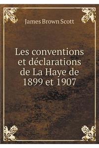 Les Conventions Et Déclarations de la Haye de 1899 Et 1907