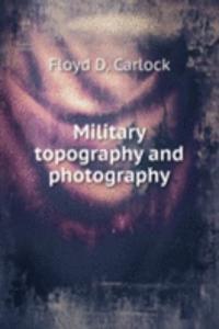 Military topography and photography
